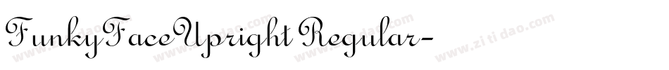 FunkyFaceUpright Regular字体转换